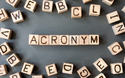 Acronyms We’re Proud of in an Industry Full of Them